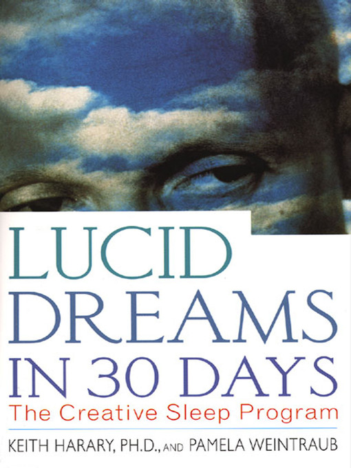 Title details for Lucid Dreams in 30 Days by Keith Harary, Ph.D. - Available